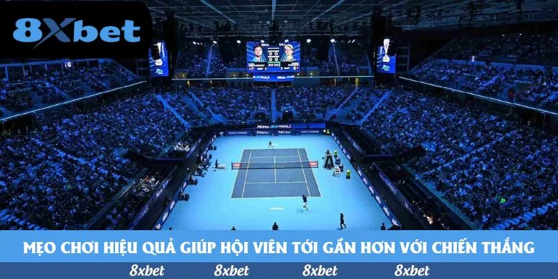 Mẹo chơi hiệu quả giúp hội viên tới gần hơn với chiến thắng